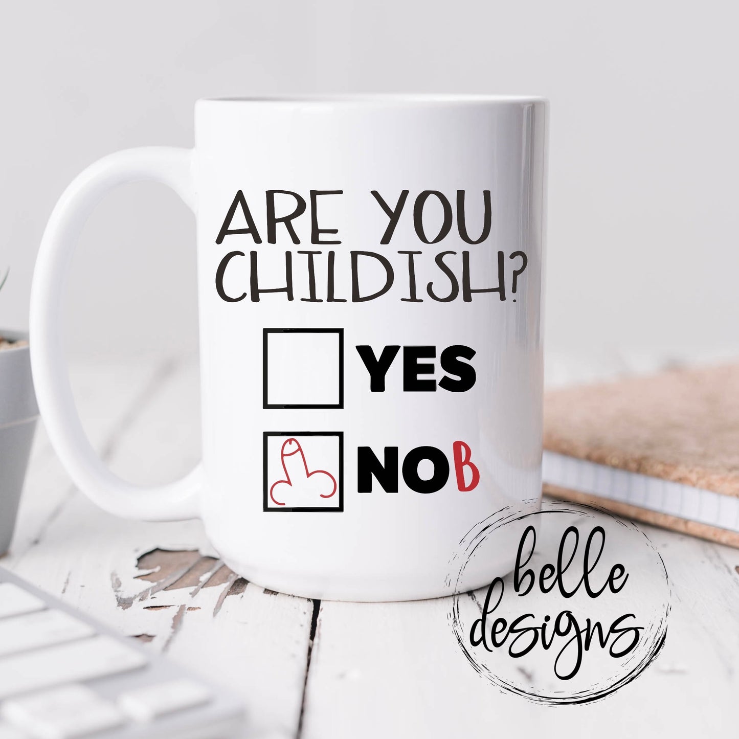 Are You Childish Mug