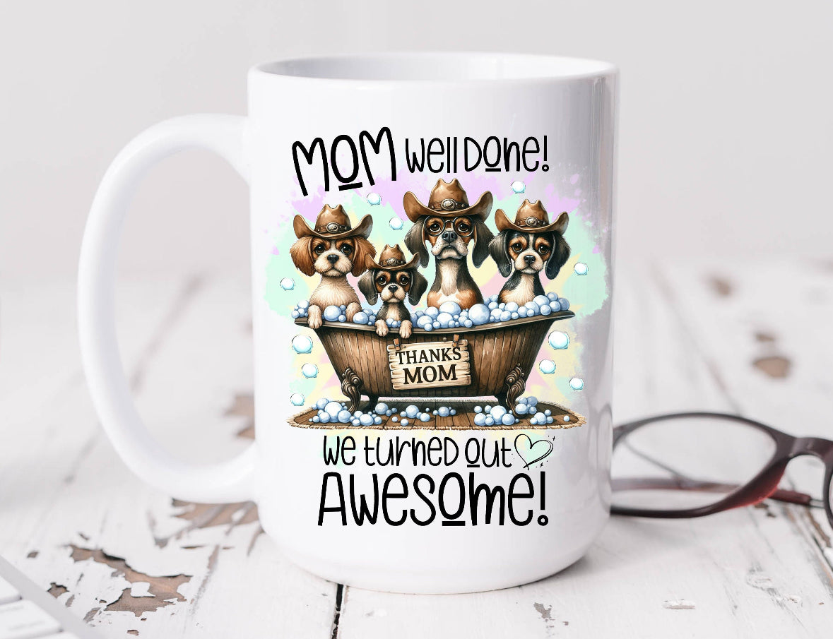 Mom Well Done Mug