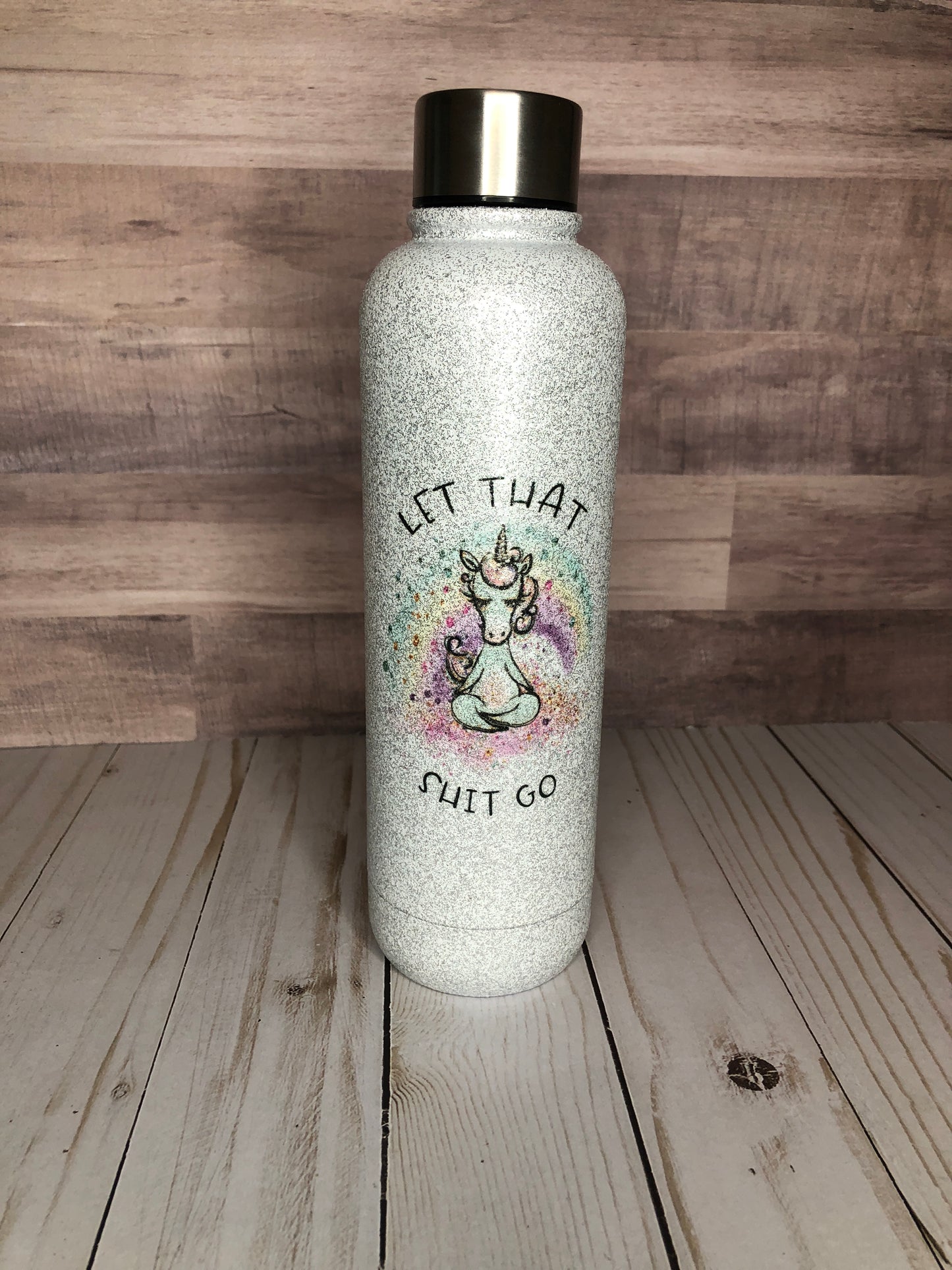 Let that sh*t go water bottle