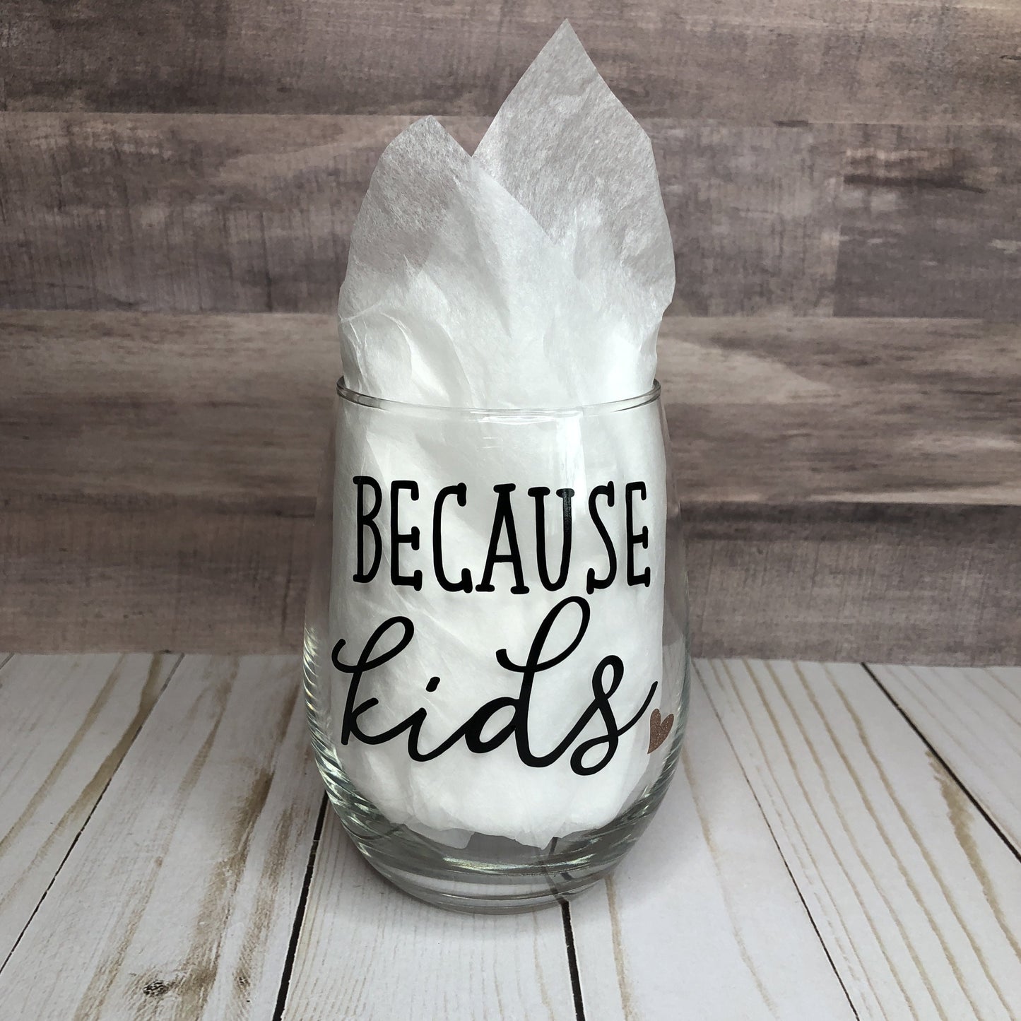 Because Kids Wine Glass