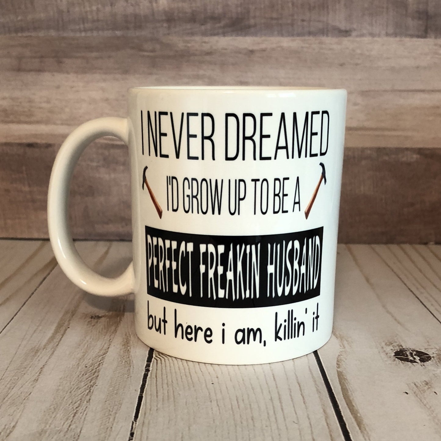 Perfect Freakin' Husband Mug