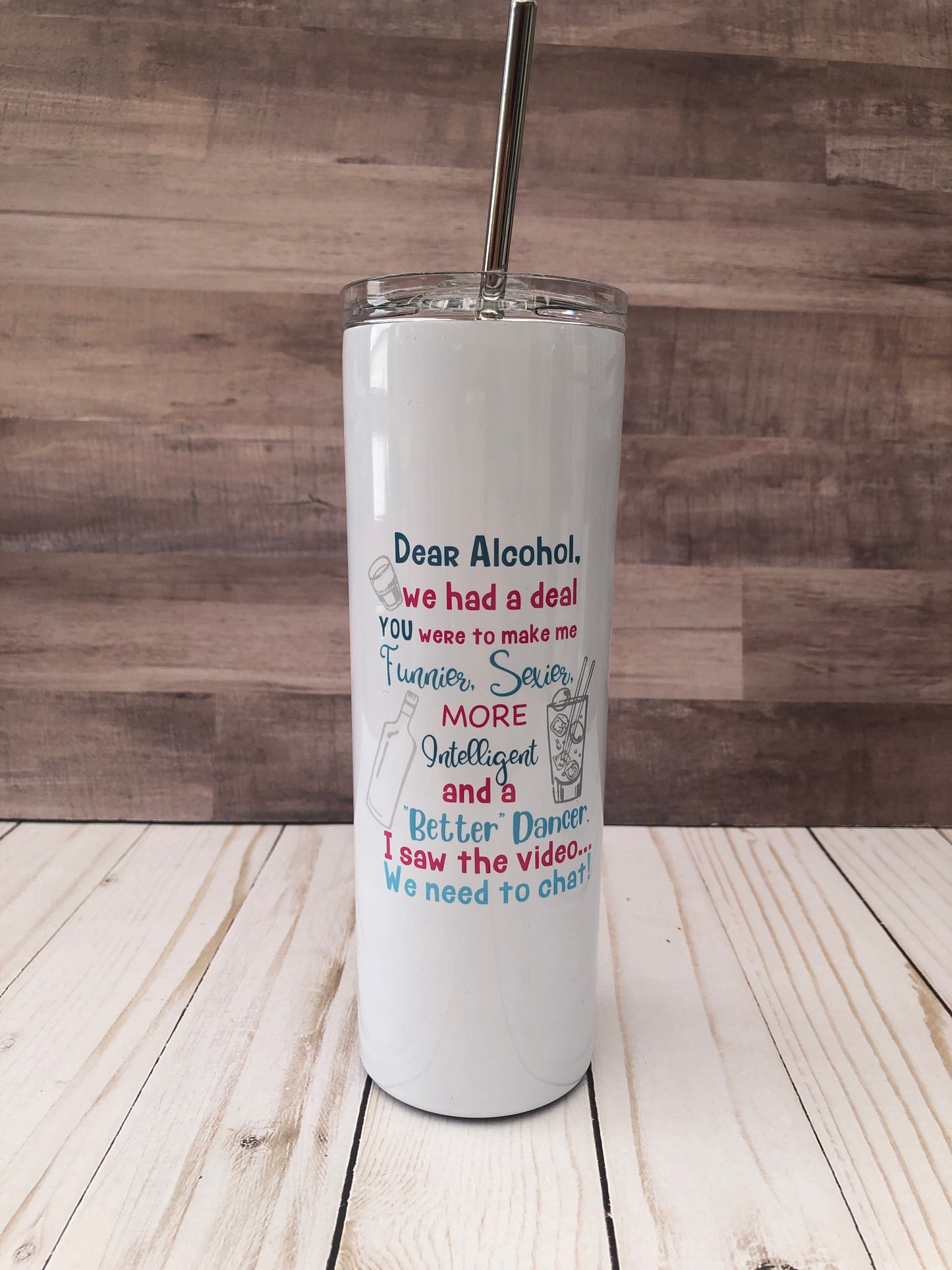 Dear Alcohol Tumbler