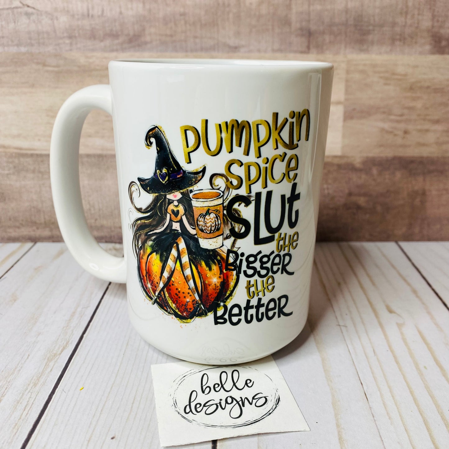 Pumpkin Spice Slut Mug