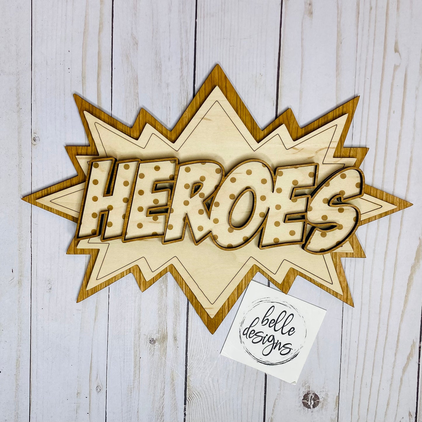 Heroes Sign