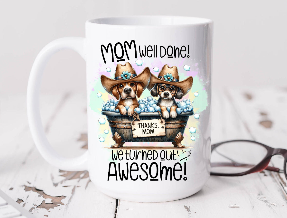 Mom Well Done Mug