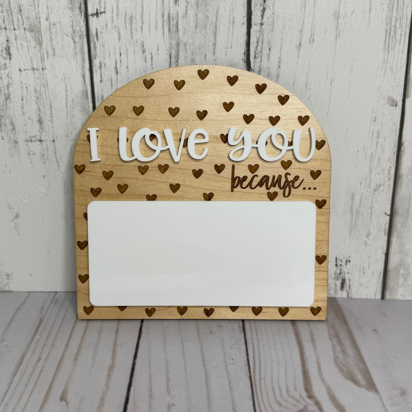 I/We Love You Because… Dry-Erase Message Board