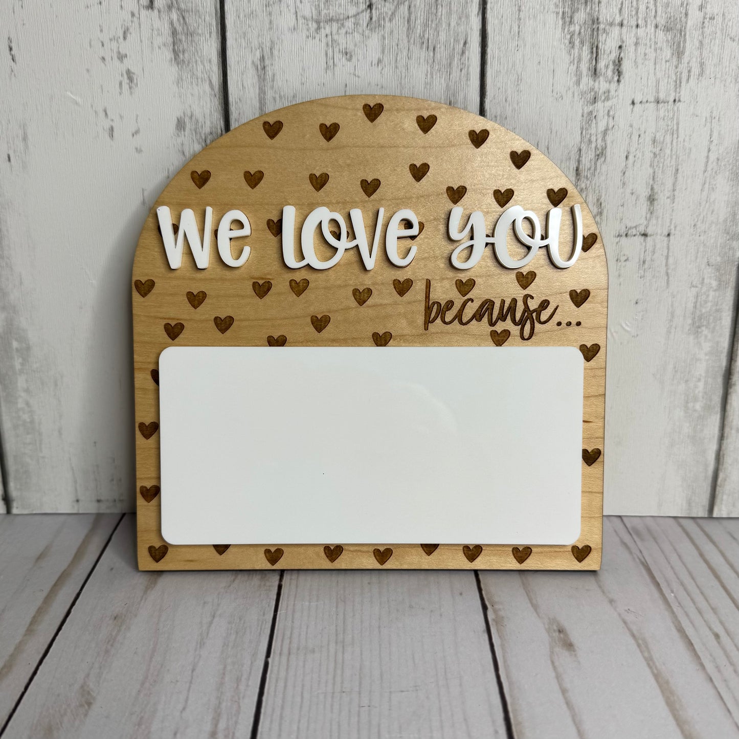 I/We Love You Because… Dry-Erase Message Board