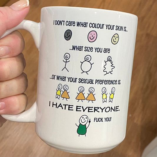 I Hate Everyone Mug
