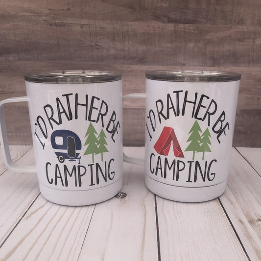 I’d rather be camping
