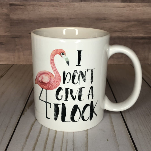 I Don't Give a Flock Mug