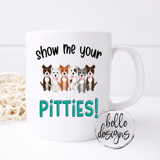 Show me your pitties mug