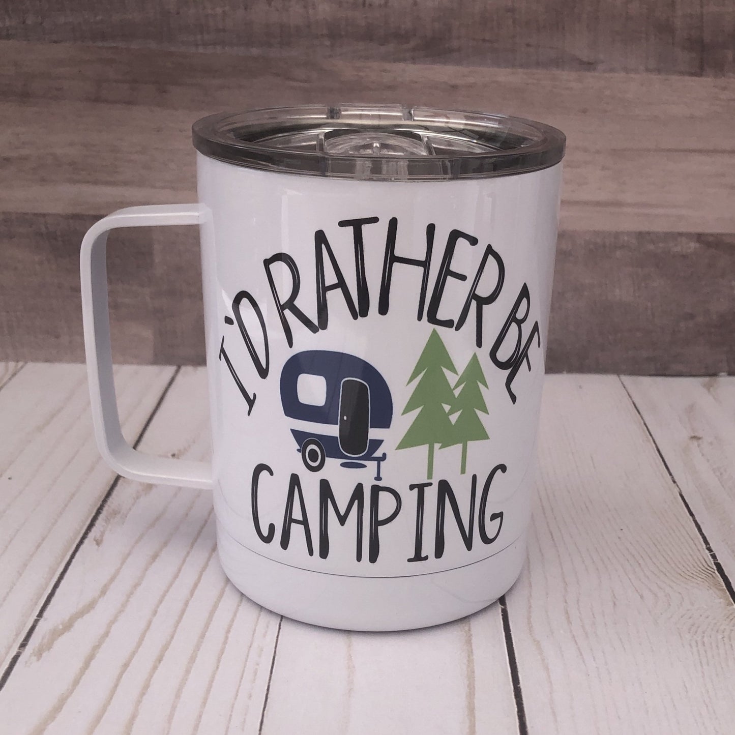 I’d rather be camping