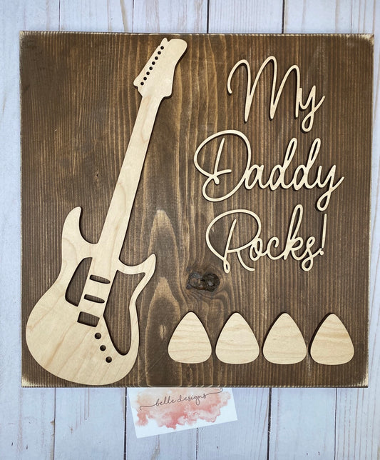 My Daddy Rocks ~ Sign