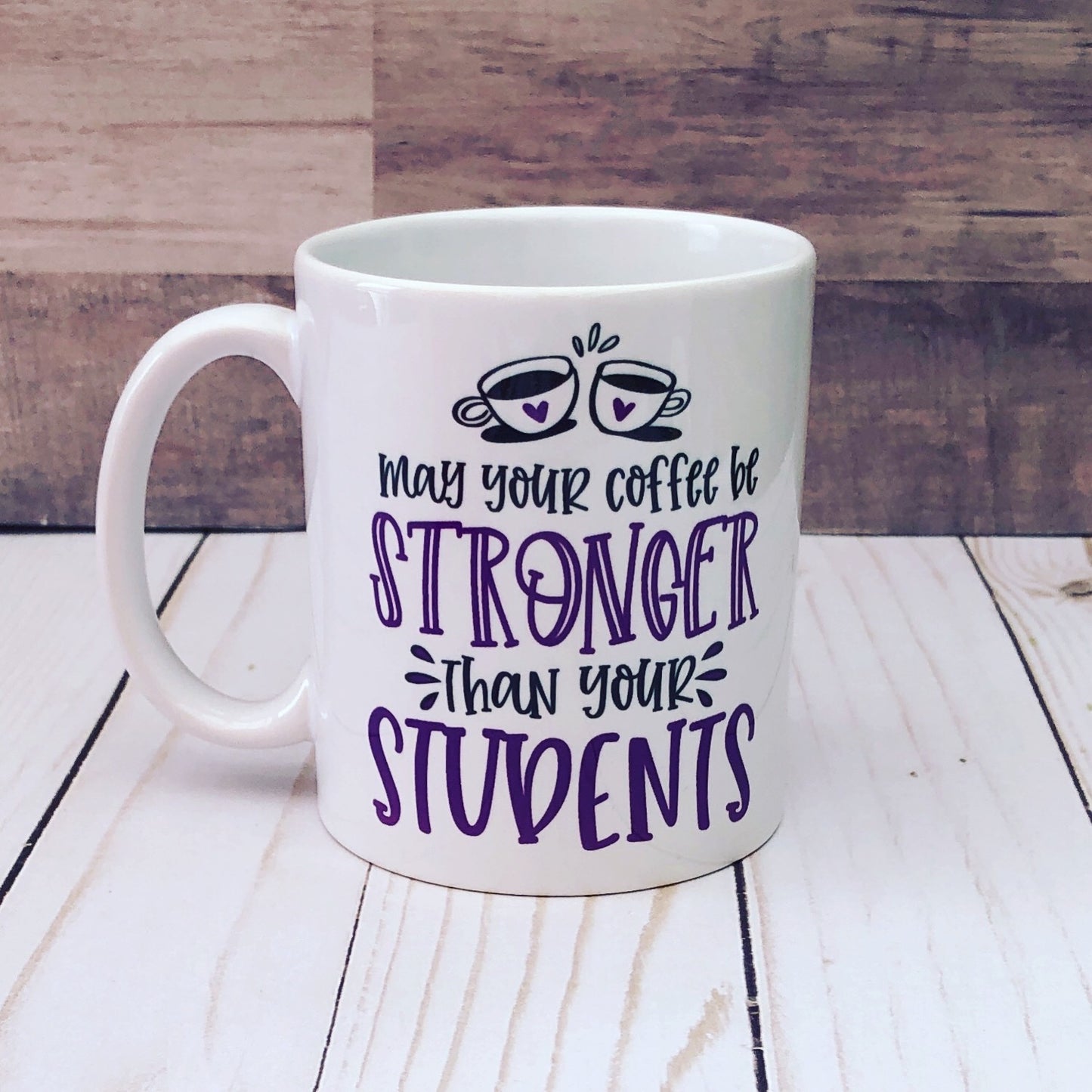 Stronger than your Students Mug