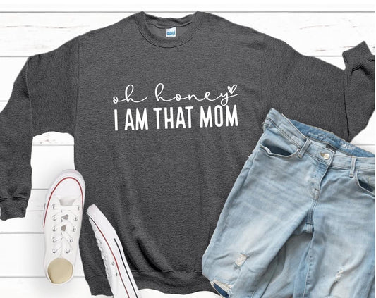 I Am That Mom Crew Sweatshirt