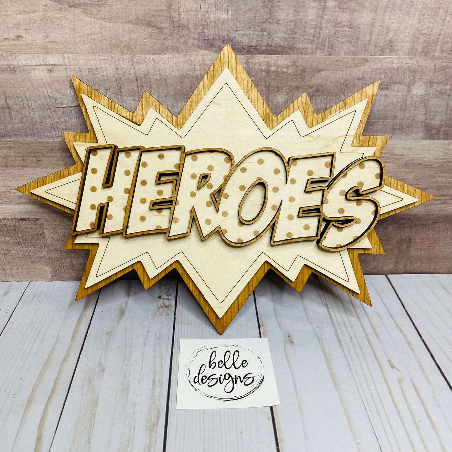 Hero Action Sign Heroes Sign – Belle Designs Co.