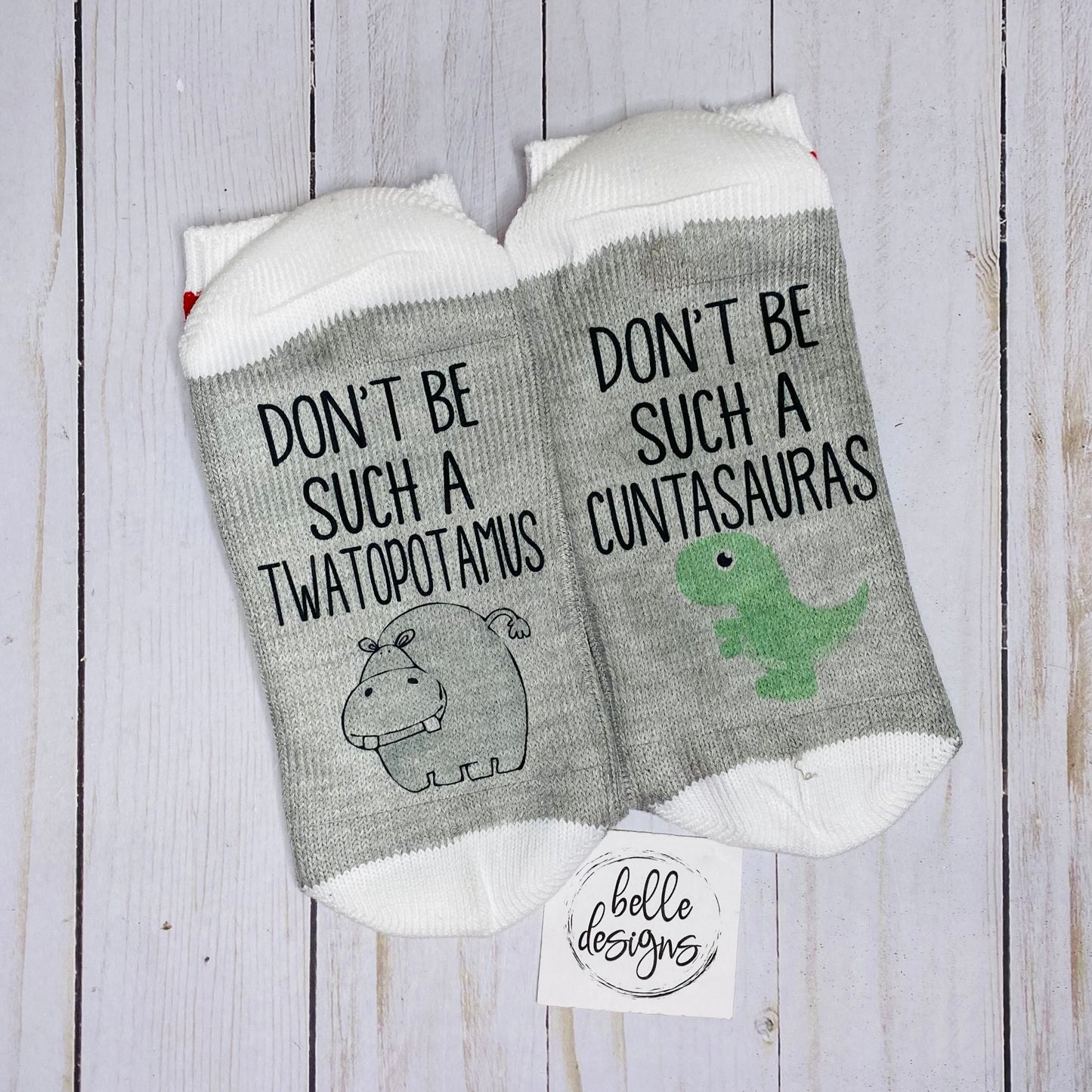 Adult Don’t Be A…. Socks