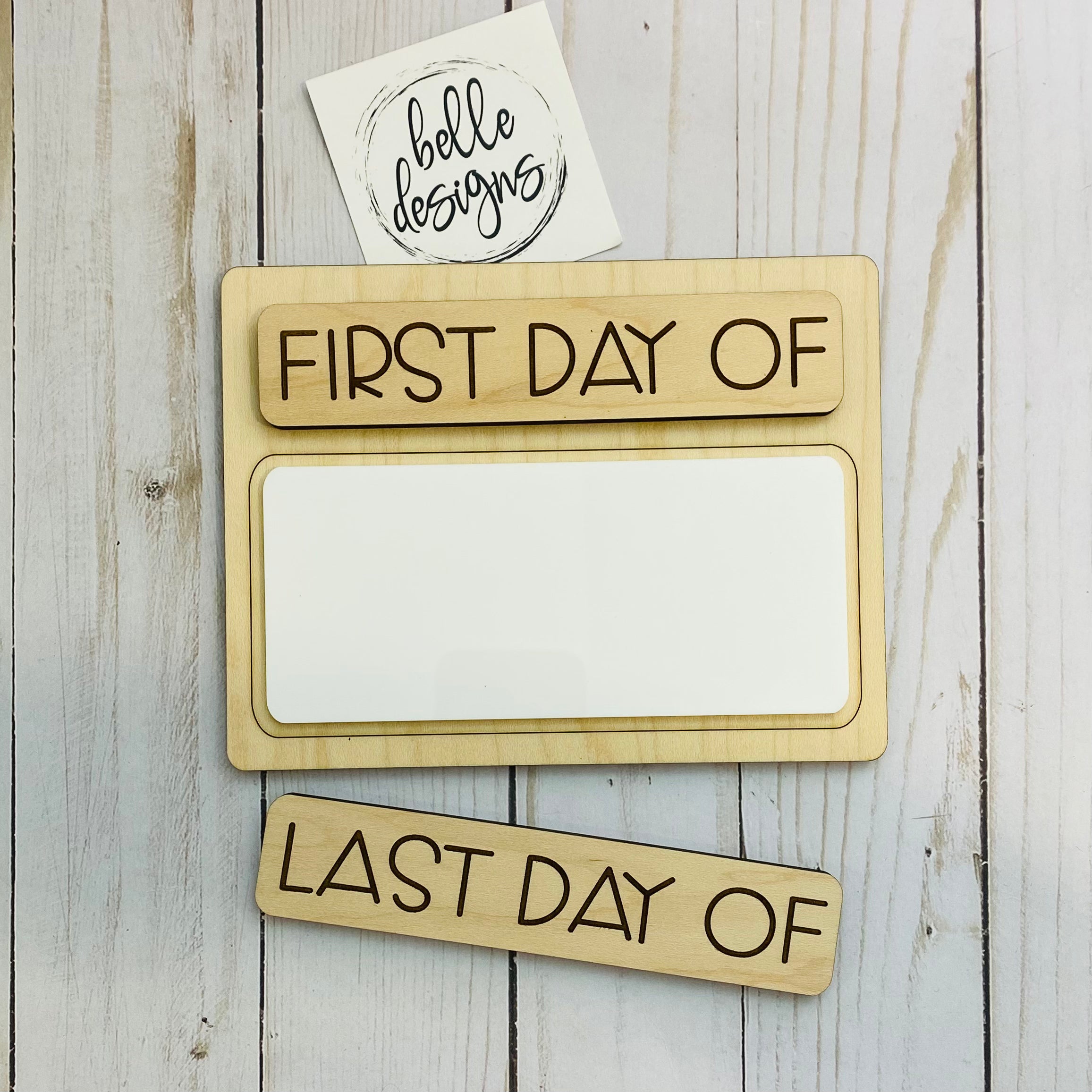 First Day/Last Day Interchangeable Sign – Belle Designs Co.