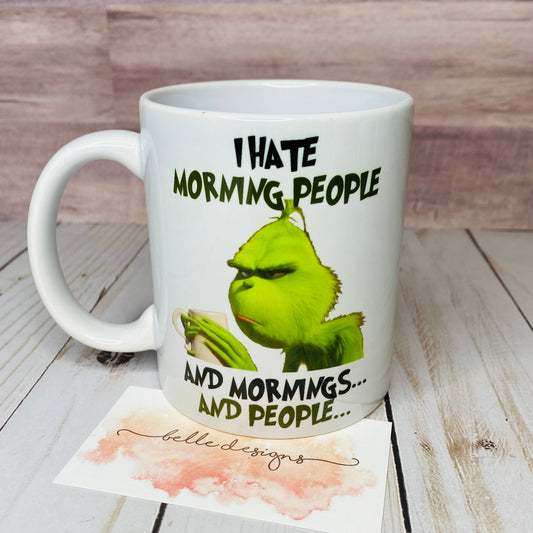 I Hate Morning People Mug